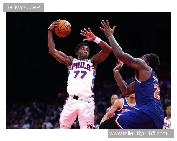 季前赛首战尼克斯半场领先76人10分马克西与唐斯表现抢眼